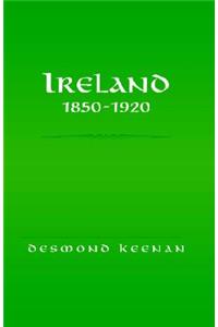 Ireland 1850-1920