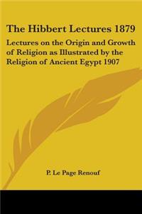 Hibbert Lectures 1879