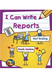 I Can Write I Can Write Reports