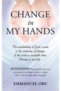 Change In My Hands