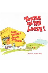 Turtle on the Loose!