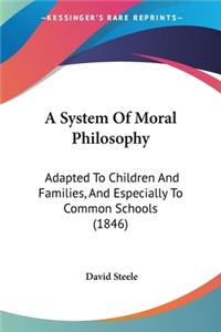 System Of Moral Philosophy