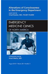 Alterations of Consciousness in the Emergency Department, An Issue of Emergency Medicine Clinics