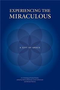 Experiencing the Miraculous