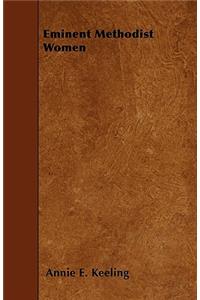 Eminent Methodist Women