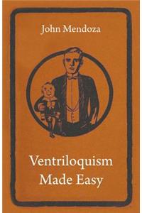 Ventriloquism Made Easy