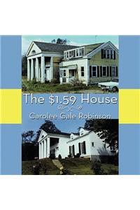 The $1.59 House