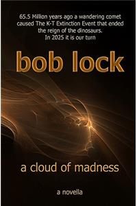 A cloud of madness
