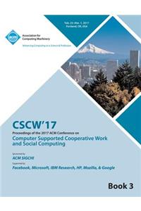 CSCW 17 Computer Supported Cooperative Work and Social Computing Vol 3