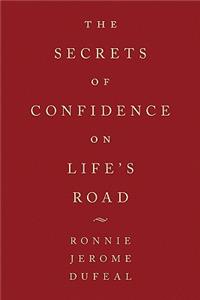 Secrets of Confidence on Life's Road
