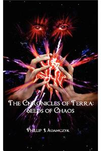 The Chronicles of Terra: Seeds of Chaos