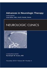 Advances in Neurologic Therapy, an Issue of Neurologic Clinics