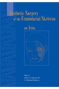 Aesthetic Surgery of the Craniofacial Skeleton