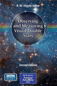 Observing and Measuring Visual Double Stars