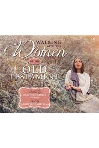 Walking with the Women of the Old Testament