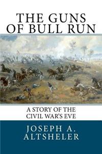 Guns of Bull Run