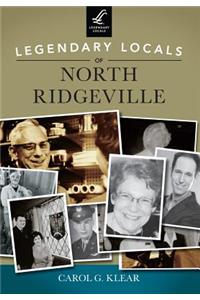 Legendary Locals of North Ridgeville, Ohio