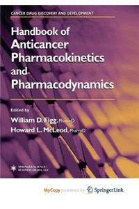 Handbook of Anticancer Pharmacokinetics and Pharmacodynamics