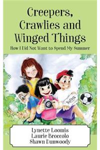 Creepers, Crawlies and Winged Things