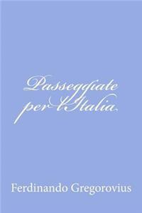 Passeggiate per l'Italia