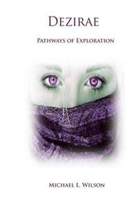 Dezirae: Pathways of Exploration