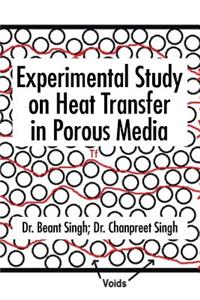 Experimental Study on Heat Transfer in Porous Media