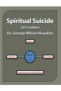 Spiritual Suicide
