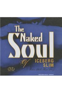 Naked Soul of Iceberg Slim