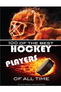 100 of the Best Hockey Players of All Time