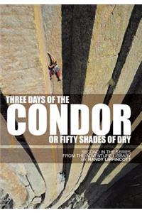 Three Days of the Condor or Fifty Shades of Dry