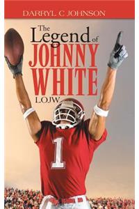 The Legend of Johnny White