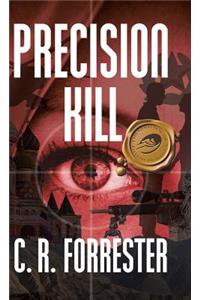 Precision Kill