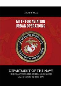 MTTP for Aviation Urban Operations