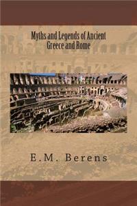 Myths and Legends of Ancient Greece and Rome