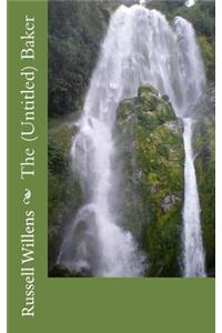 The (Untitled) Baker