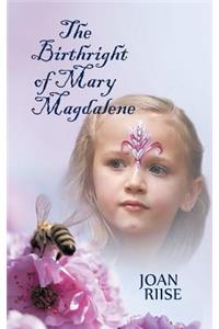 The Birthright of Mary Magdalene