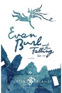 Evan Burl and the Falling, Vol. 1-4