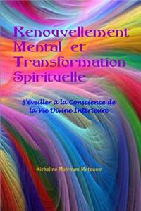 Renouvellement Mental et Transformation Spirituelle