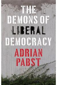 Demons of Liberal Democracy