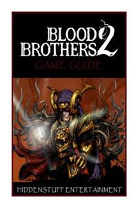 Blood Brothers 2 Game Guide