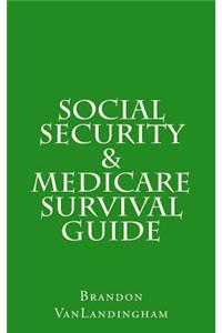 Social Security and Medicare Survival Guide