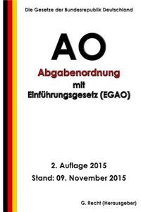 Abgabenordnung (AO) mit Einführungsgesetz (EGAO), 2. Auflage 2015