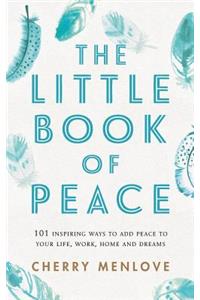 The Little Book of Peace