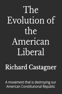 Evolution of the American Liberal