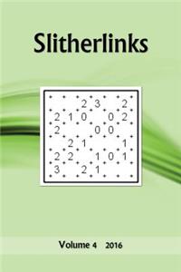 Slitherlinks: Volume 4 2016