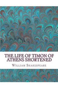 The Life of Timon of Athens Shortened
