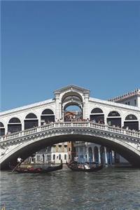 Gondola Under the Rialto Bridge in Venice Italy Journal