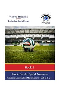 How to Develop Spatial Awareness