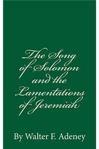 Song of Solomon and the Lamentations of Jeremiah