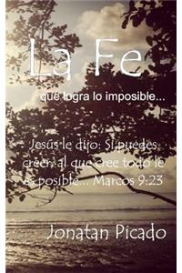 Fe que logra lo imposible